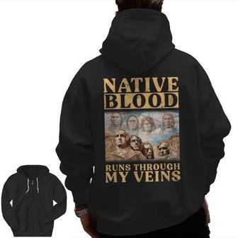 Native Blood Runs Through My Veins Zip Up Hoodie Back Print - Seseable