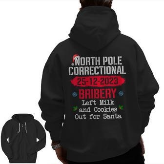 North Pole Correctional Bribery Left Milk Cookies For Santa Zip Up Hoodie Back Print | Mazezy