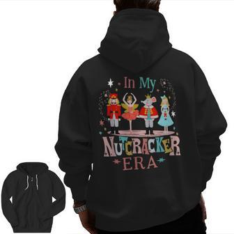 In My Nutcracker Era Christmas Nutcracker Ballet Zip Up Hoodie Back Print - Monsterry