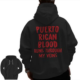 Puerto Rican Blood Runs Through My Veins Novelty Word Zip Up Hoodie Back Print - Seseable