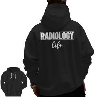 Radiology Life Rad Tech & Technologist Pride Zip Up Hoodie Back Print | Mazezy DE