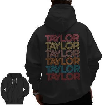 Retro Taylor First Name Vintage Taylor Zip Up Hoodie Back Print - Monsterry