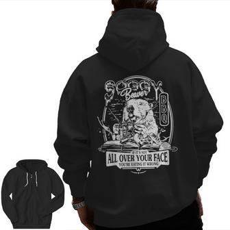Soggy Beaver If It's Not All Over Your Face You're Eating Zip Up Hoodie Back Print - Thegiftio UK