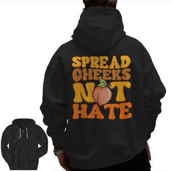 Spread Cheeks Not Hate Fitness Workout Gym Zip Up Hoodie Back Print - Seseable