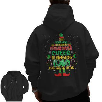 Spread Christmas Cheer Is Singing Loud Xmas Elf Pajama Zip Up Hoodie Back Print - Seseable