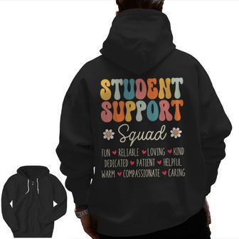 Student Support Squad Appreciation Week Back To School Zip Up Hoodie Back Print - Seseable