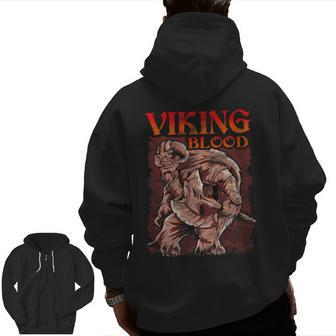 Viking Blood Runs Through My Veins Honor Viking Zip Up Hoodie Back Print - Seseable