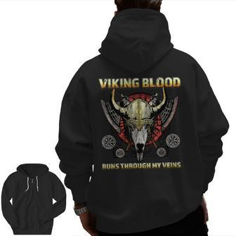 Viking Blood Runs Through My Veins Norse Nordic Ancestors Zip Up Hoodie Back Print | Mazezy
