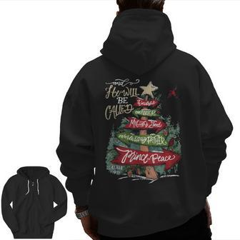 He Will Be Called Wonderful Counselor Mighty God Isaiah 9-6 Zip Up Hoodie Back Print - Monsterry DE