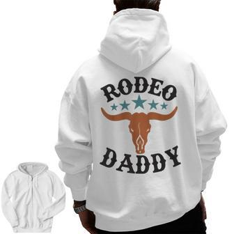 Daddy 1St First Birthday Cowboy Western Rodeo Party Matching Zip Up Hoodie Back Print - Thegiftio UK