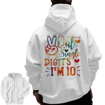 Peace Out Single Digits I'm 10 Year Old 10Th Birthday Zip Up Hoodie Back Print - Monsterry AU