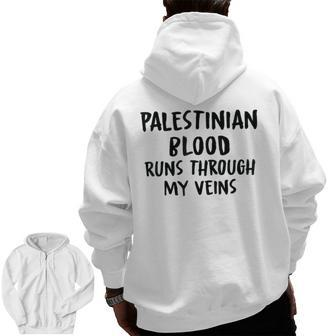 Palestinian Blood Runs Through My Veins Novelty Word Zip Up Hoodie Back Print - Seseable