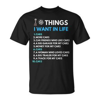 10 Things I Want In My Life Cars More Cars Car Guy T-shirt - Thegiftio UK