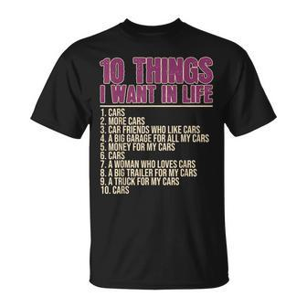 10 Things I Want In Life Cars More Cars Car T-shirt - Thegiftio UK