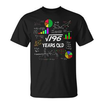14Th Birthday 196 Math Square Root 14Yearold Gifts Nage Math Funny Gifts Unisex T-Shirt | Mazezy