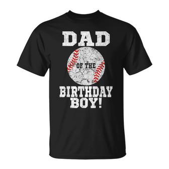 Dad Of The Birthday Boy Baseball Lover Daddy Vintage Retro Unisex T-Shirt