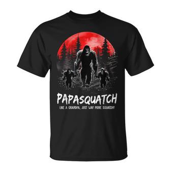 Papasquatch Like A Grandpa Just Way More Squatchy Funny Papa Gift For Mens Unisex T-Shirt