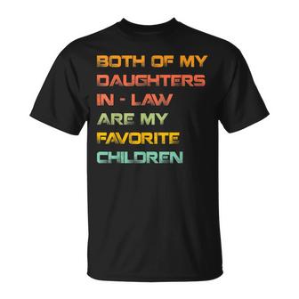 My Daughters In Law Are My Favorite Children Mother In Law Unisex T-Shirt