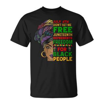 Junenth Black Women Because My Ancestor Werent Free 1776  Unisex T-Shirt