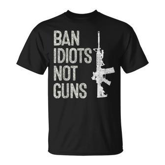 2A 2Nd Amendment 2A Pro-Gun Ar15 Ban Idiots Not Guns T-Shirt | Mazezy