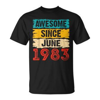 40 Year Old Awesome Since June 1983 40Th Birthday Gifts Unisex T-Shirt | Mazezy