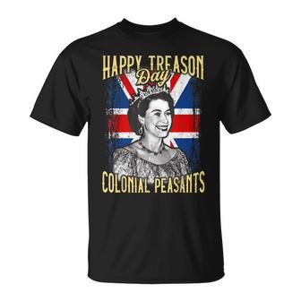 4Th Of July Happy Treason Day Ungrateful Colonial Peasants Unisex T-Shirt | Mazezy