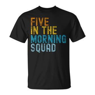 5 Am Squad Gym Workout Quote Apparel T-Shirt | Mazezy