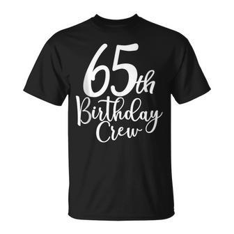 65Th Birthday Crew 65 Years Old Matching Group Party T-Shirt