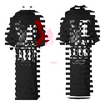 70Th Birthday Im 70 And Fabulous T-Shirt | Mazezy