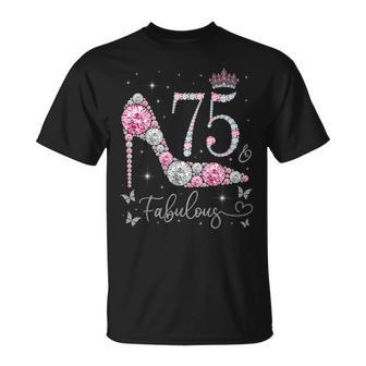 75 & Fabulous 75 Years Old And Fabulous 75Th Birthday T-Shirt | Mazezy