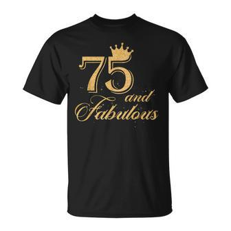 75 And Fabulous 75Th Birthday T-Shirt | Mazezy