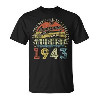 80 Year Old August 1943 Vintage Retro 80Th Birthday Gift 80Th Birthday Funny Gifts Unisex T-Shirt | Mazezy