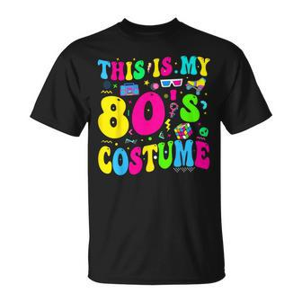 This Is My 80'S Costume 80S Theme Outfit Eighties 1980S T-Shirt | Mazezy