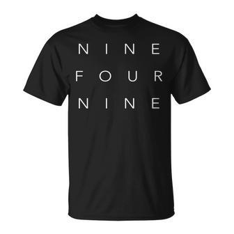 949 Area Code California T Nine Four Nine T-Shirt | Mazezy DE