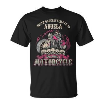 Abuela Biker Chick Never Underestimate Motorcycle T-Shirt - Seseable