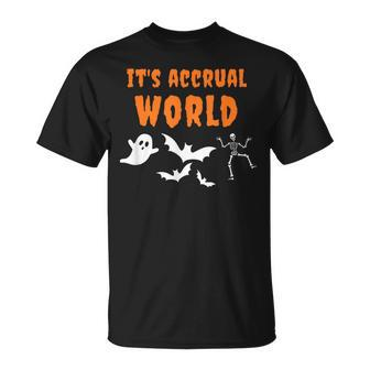Accountant Halloween It's Accrual World Pun Accounting T-Shirt - Monsterry DE