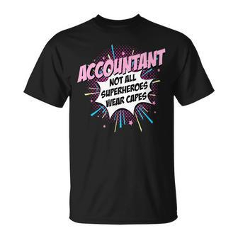 Accountant Superhero Cute Comic Idea T-Shirt | Mazezy