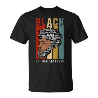 African Pride Black Dads Matter Unisex T-Shirt - Seseable