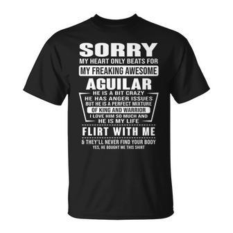 Aguilar Name Gift Sorry My Heartly Beats For Aguilar Unisex T-Shirt - Seseable