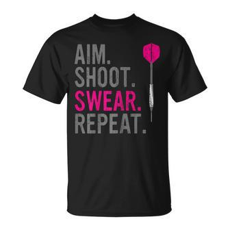 Aim Shoot Swear Repeat - Darts Unisex T-Shirt - Seseable