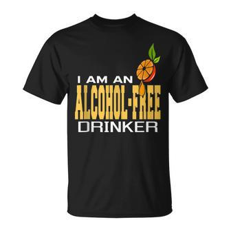 Alcohol-Free Drinker & Total Sober Sobriety Totalism Unisex T-Shirt | Mazezy