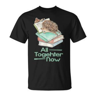 All Together Now Summer Reading 2023 Hedgehog Snail Book Fun Unisex T-Shirt | Mazezy