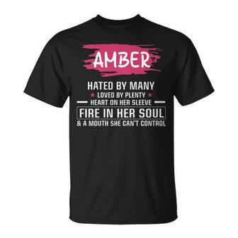 Amber Name Gift Amber Hated By Many Loved By Plenty Heart Her Sleeve Unisex T-Shirt - Seseable