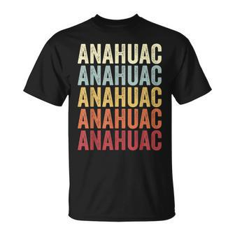 Anahuac Texas Anahuac Tx Retro Vintage Text T-Shirt | Mazezy