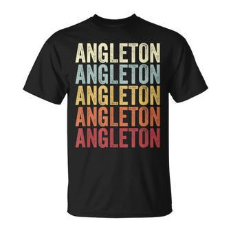 Angleton Texas Angleton Tx Retro Vintage Text T-Shirt | Mazezy