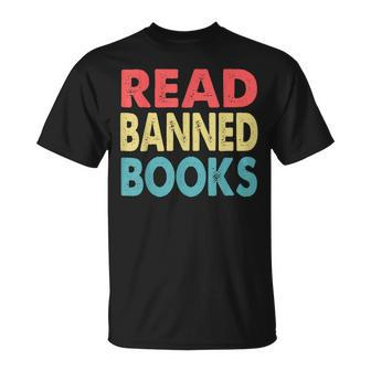 Anti Censorship Reading Quote Retro I Read Banned Books Unisex T-Shirt | Mazezy