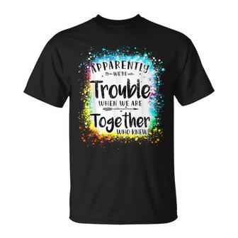 Apparently Were Trouble When We Are Together Summer 2023 Unisex T-Shirt | Mazezy