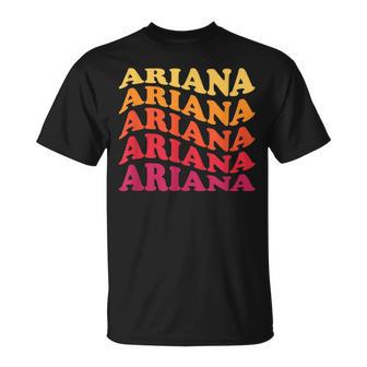 Ariana First Name Pride Groovy Hippie Retro Unisex T-Shirt | Mazezy