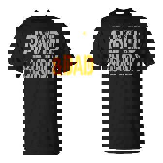 Armed And Dadly Funny Deadly Father For Fathers Day 2023 Unisex T-Shirt | Mazezy