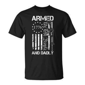 Armed And Dadly Funny Deadly Father For Fathers Day Usa Flag Unisex T-Shirt | Mazezy UK